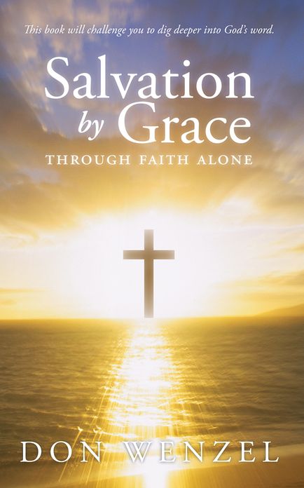 Salvation by grace through faith alone