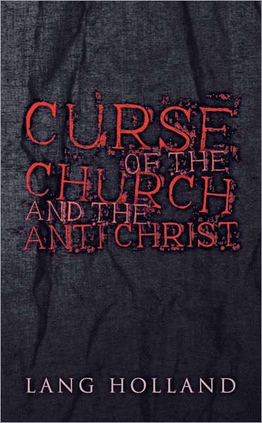 Curse of the Church and the Anti Christ