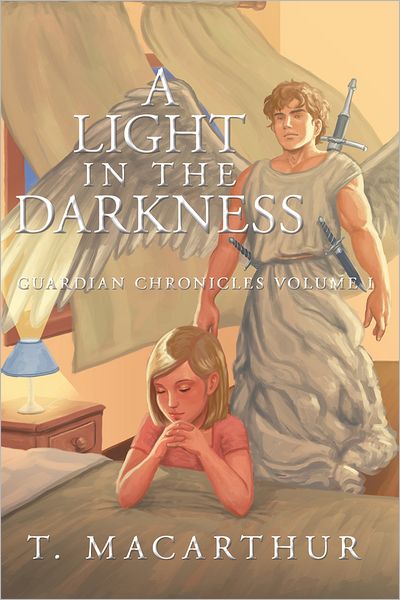 A Light in The Darkness: Guardian Chronicles Volume I