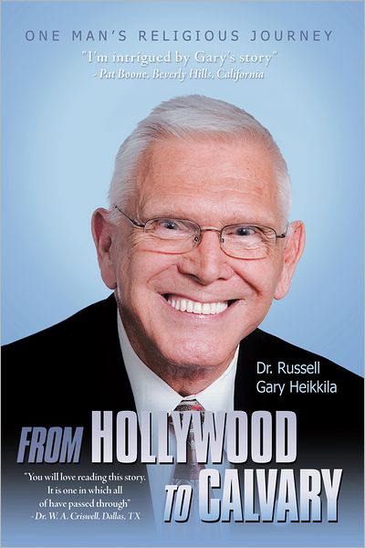 From Hollywood To Calvary: One Man's Religious Journey