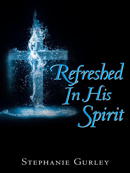 Refreshed In His Spirit