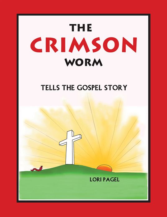 The Crimson Worm: Tells the Gospel Story