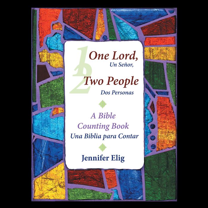 One Lord, Two People -- Un Señor, dos personas: A Bible Counting Book -- Una Biblia para contar