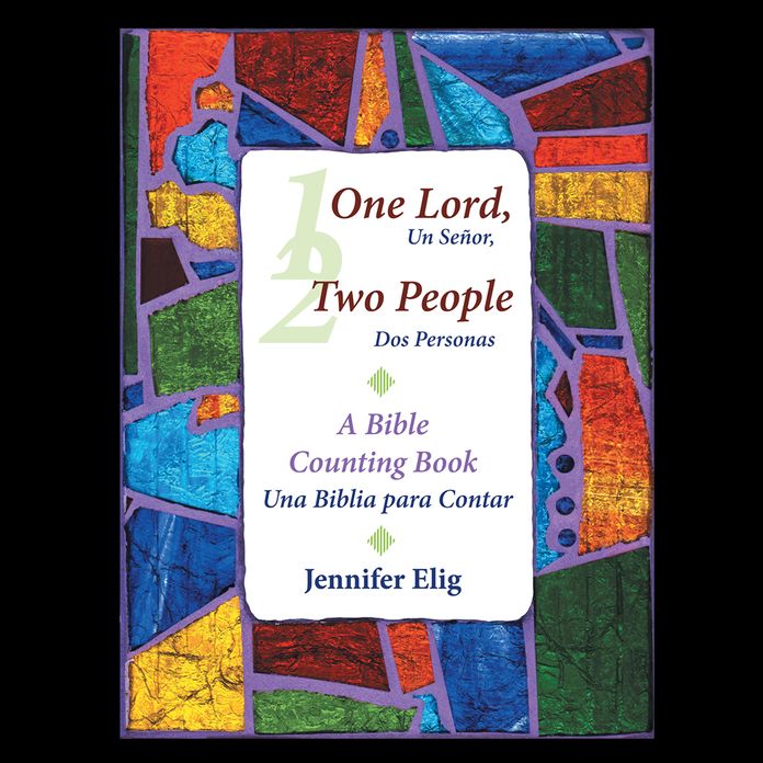 One Lord, Two People -- Un Señor, dos personas: A Bible Counting Book -- Una Biblia para contar