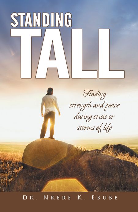 Standing Tall: Finding strength and peace during crisis or storms of life