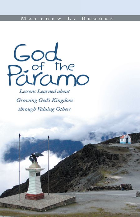 God of the Páramo: Lessons Learned about Growing God's Kingdom through Valuing Others