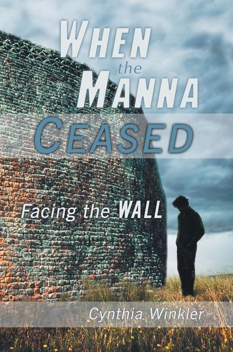 When The Manna Ceased: Facing the Wall