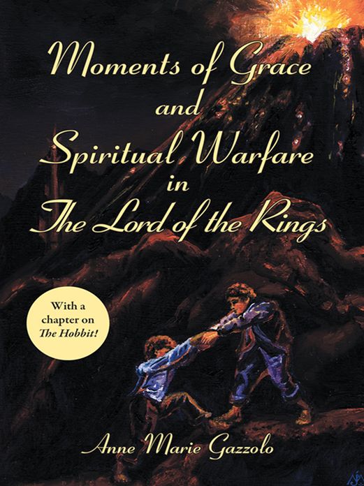Moments of Grace and Spiritual Warfare in The Lord of the Rings