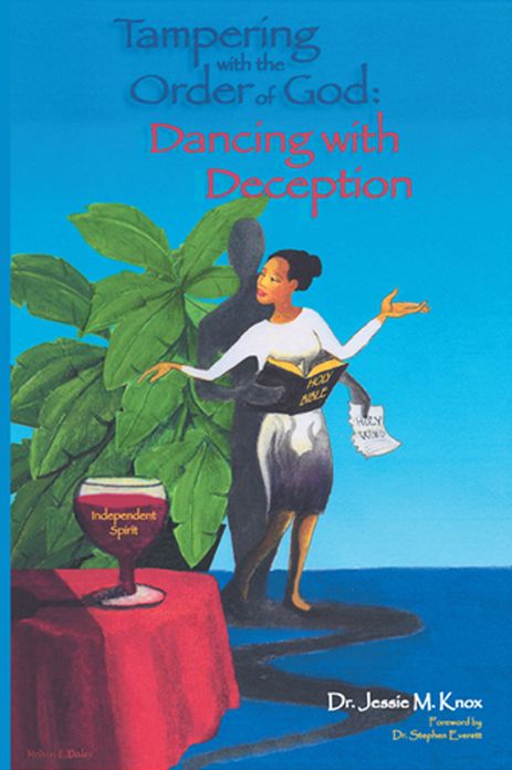 Tampering With the Order of God: Dancing With Deception