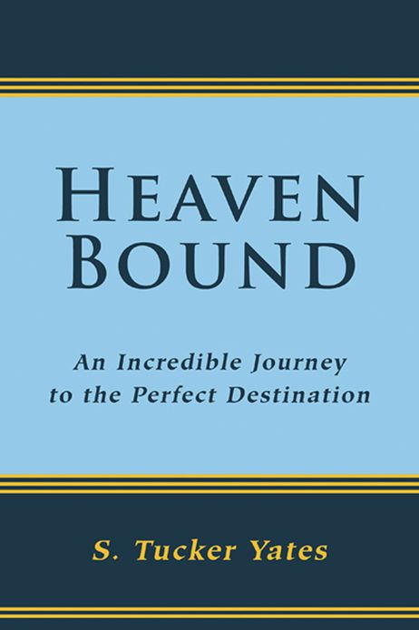 Heaven Bound: an incredible journey to the perfect destination.