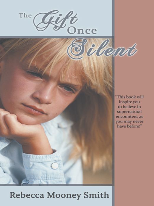 The Gift Once Silent: none