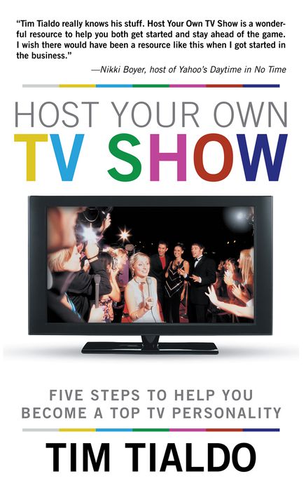 Host Your Own TV Show: Five Steps to Help You Become a Top TV Personality
