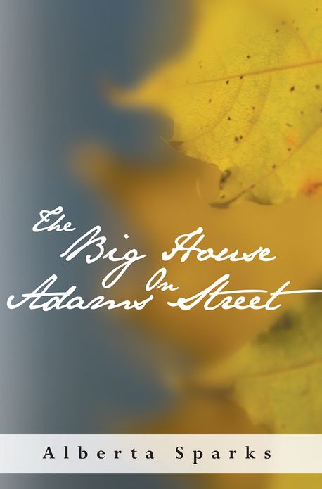 The Big House on Adams Street