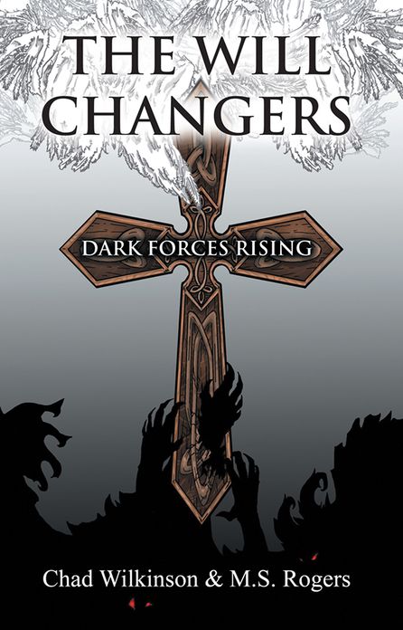 The Will Changers: Dark Forces Rising