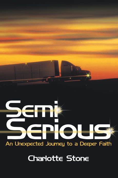 Semi Serious: An Unexpected Journey to a Deeper Faith