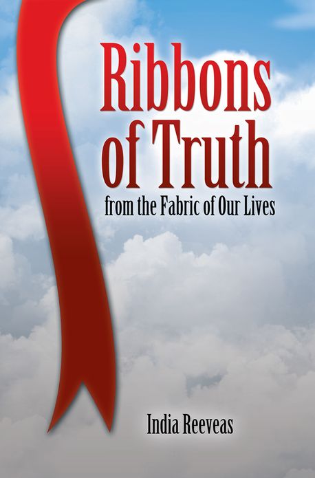 Ribbons of Truth from the Fabric of Our Lives