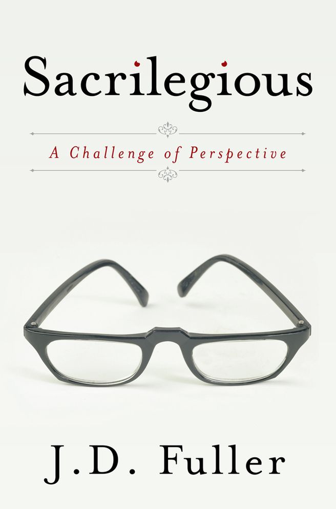 Sacrilegious: A Challenge of Perspective
