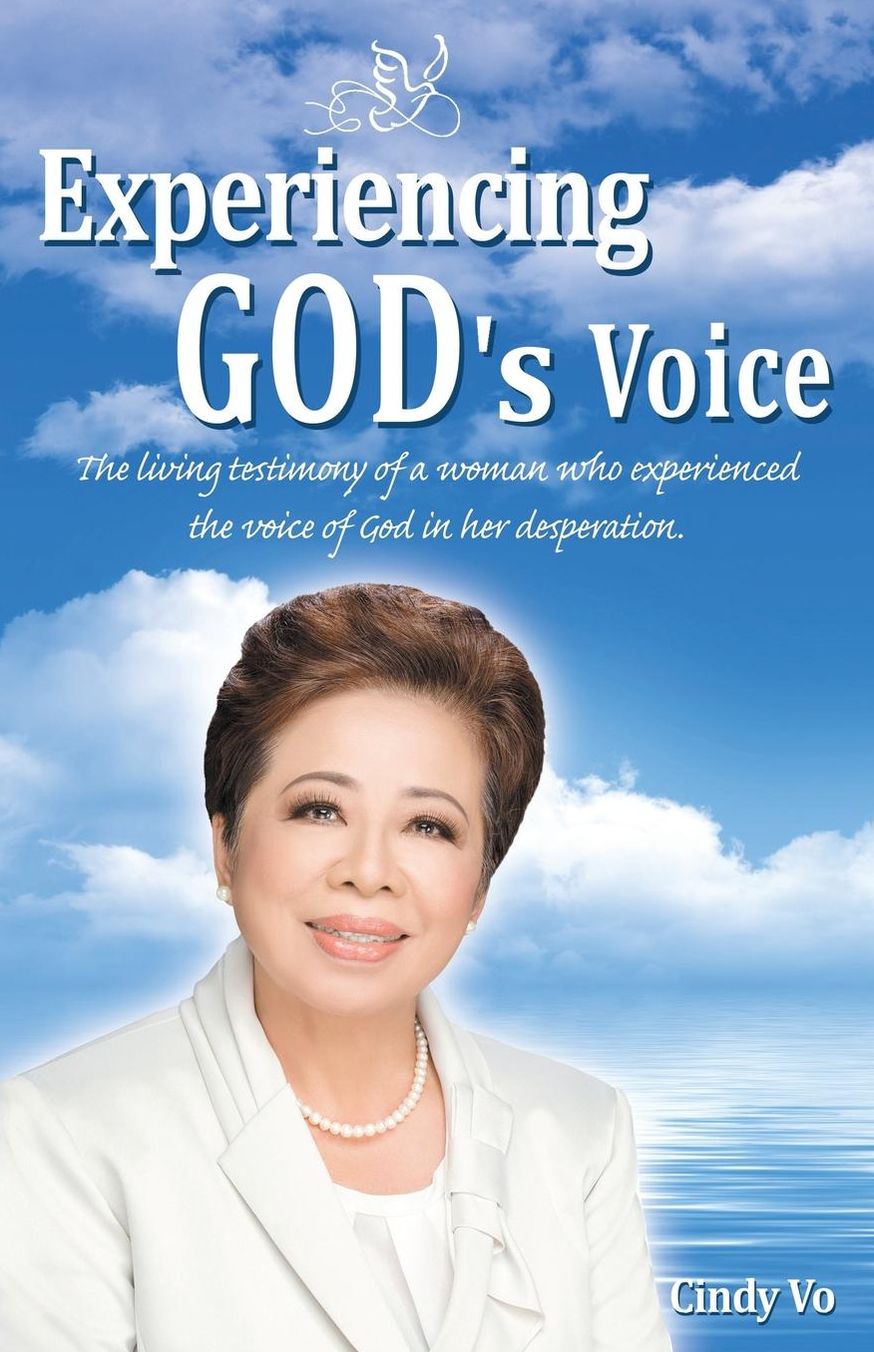 Experiencing God's Voice: The Living Testimony of a Woman Who Experienced the Voice of God in Her Desperation