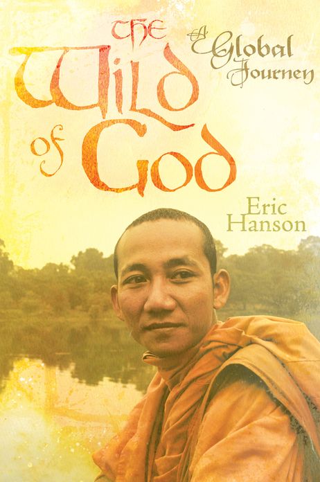 The Wild of God: A Global Journey