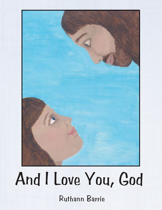 And I Love You, God