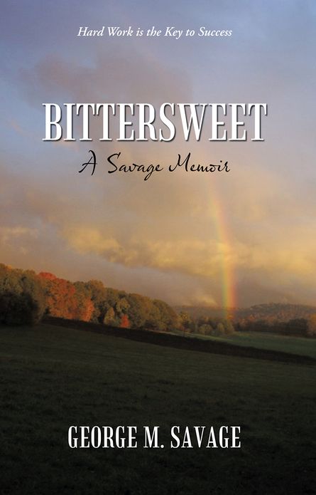 Bittersweet: A Savage Memoir