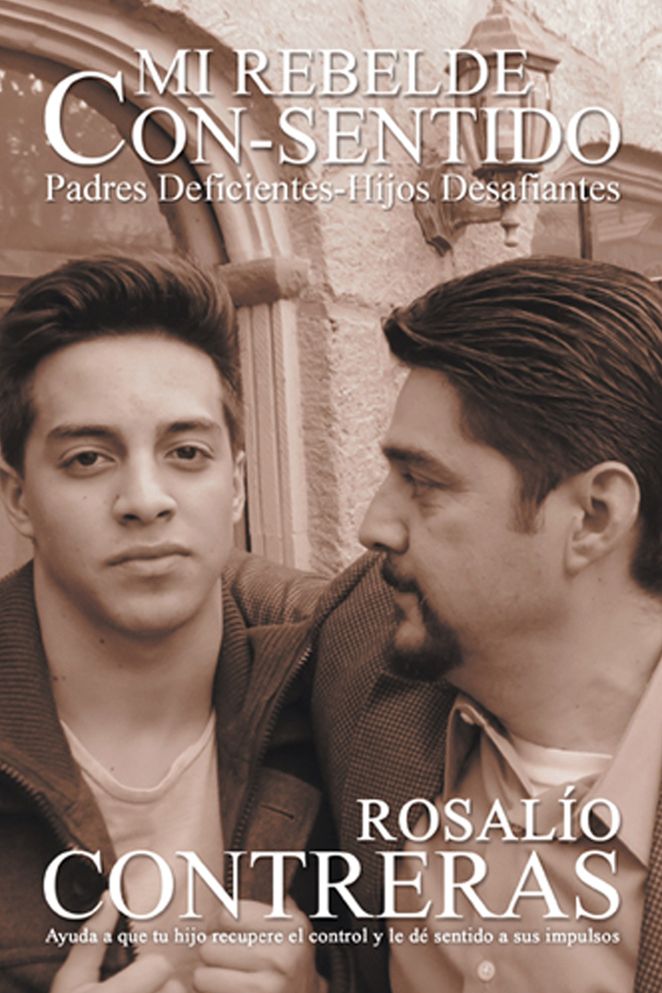 Mi Rebelde Con-Sentido: Padres Deficientes-Hijos Desafiantes
