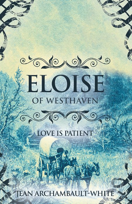 Eloise of Westhaven: Love is Patient (Volume 2)