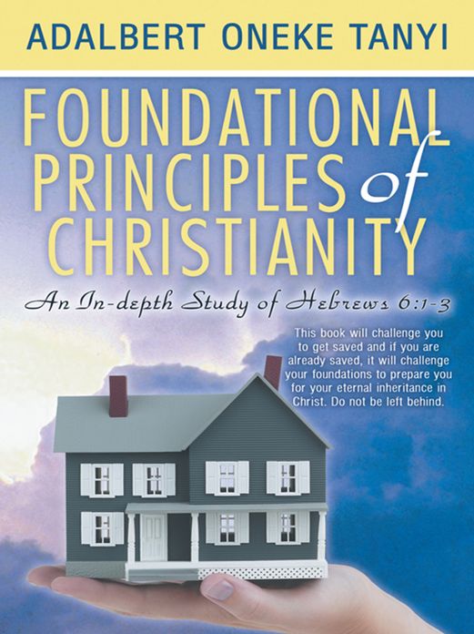 Foundational Principles of Christianity: An In-depth Study of Hebrews 6:1-3