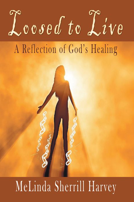 Loosed to Live: A Reflection of God's Healing