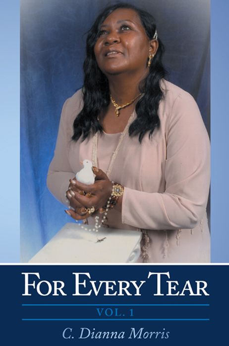 For Every Tear: Vol. 1