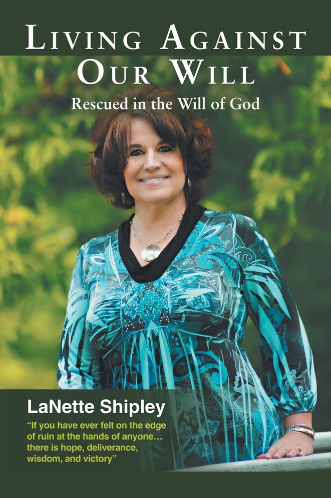 Living Against Our Will: Rescued in the Will of God