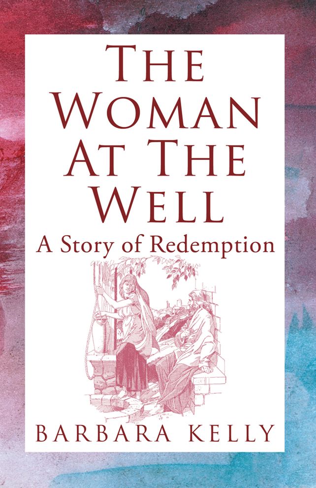 The Woman at the Well: A Story of Redemption