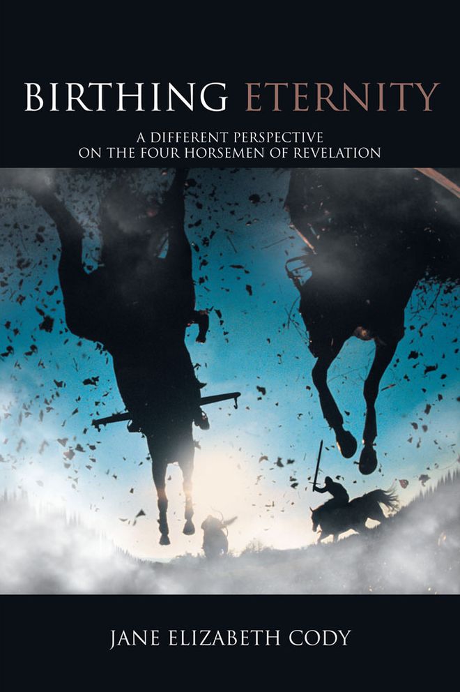 Birthing Eternity: A Different Perspective on the Four Horsemen of Revelation
