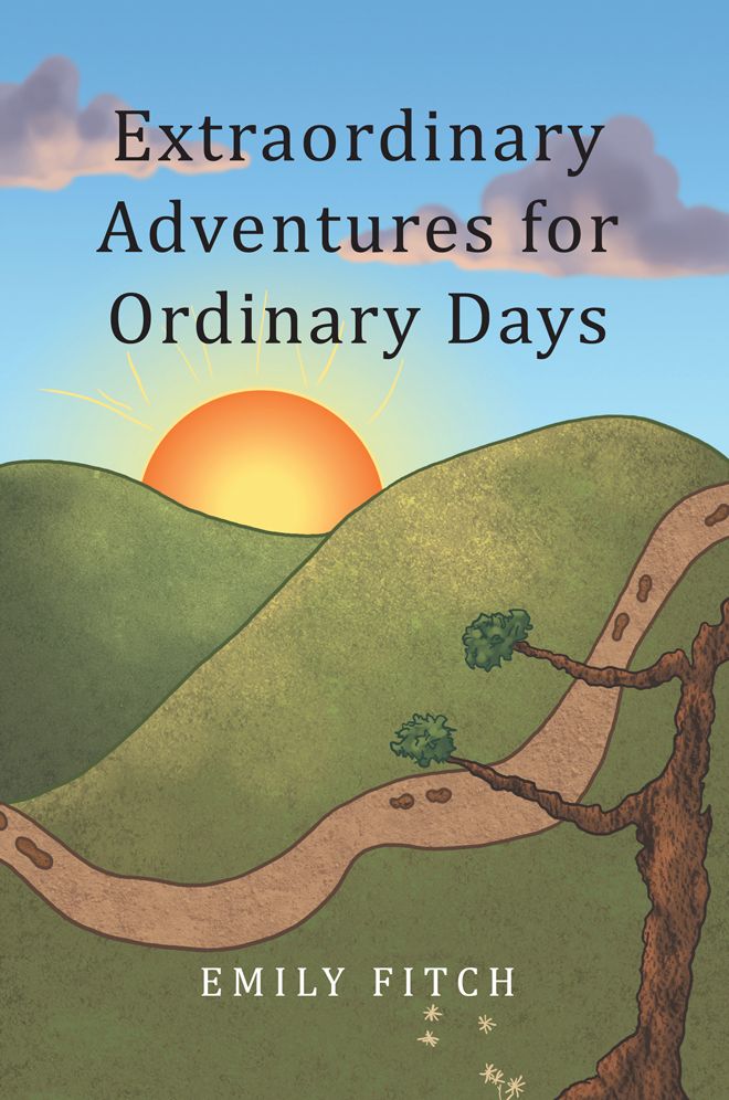 Extraordinary Adventures for Ordinary Days