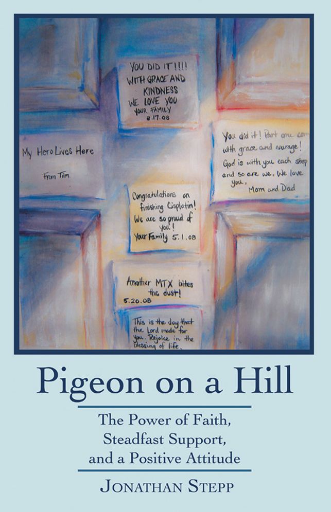 Pigeon on a Hill: The Power of Faith, Steadfast Support, and a Positive Attitude