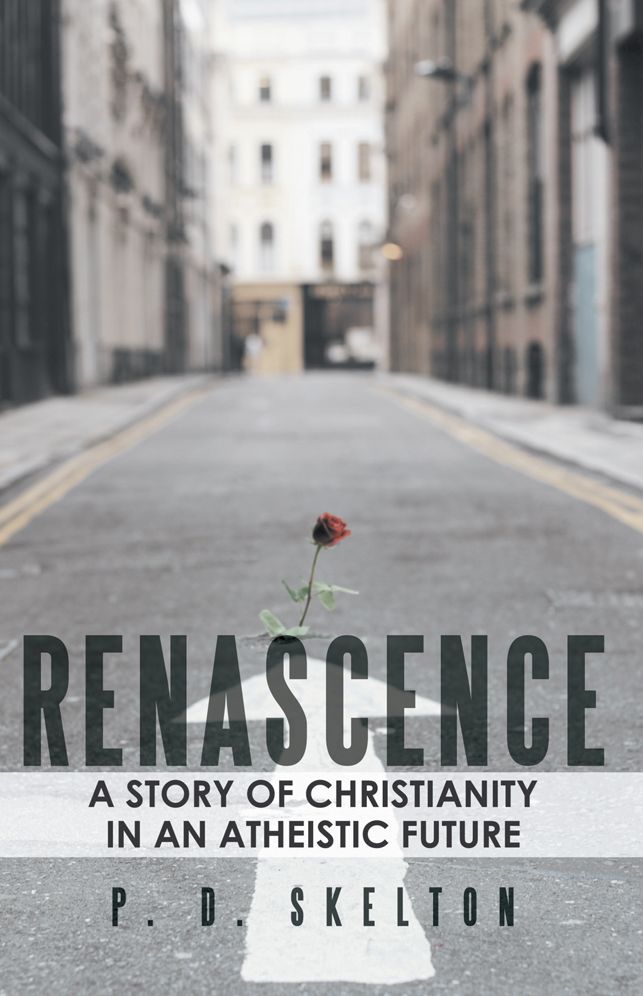 RENASCENCE: A Story of Christianity in an Atheistic Future