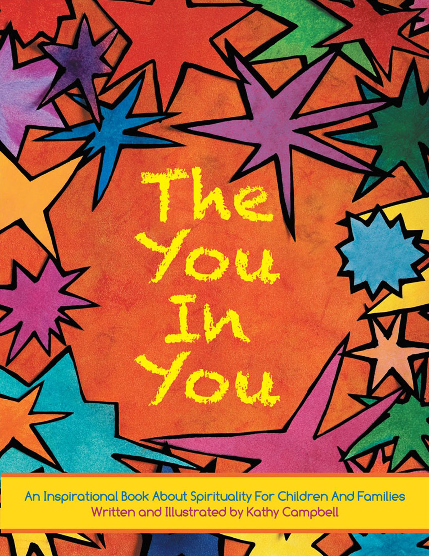 The You In You: An Inspirational Book about Spirituality for Children and Families