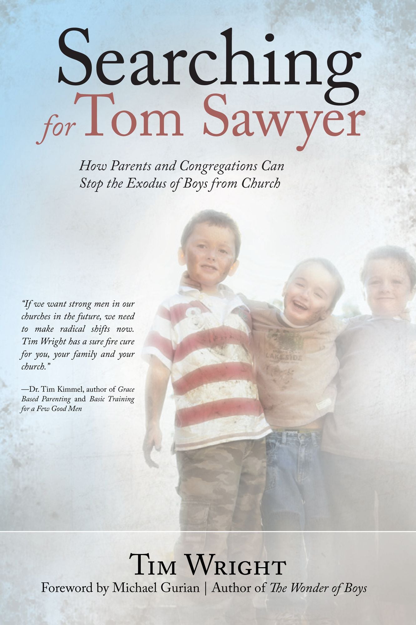 Searching for Tom Sawyer: How Parents and Congregations Can Stop the Exodus of Boys from Church