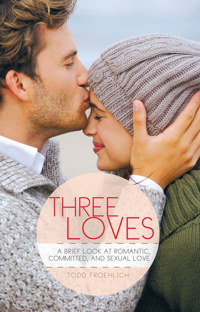 Three Loves: A Brief Look at Romantic, Committed, and Sexual Love
