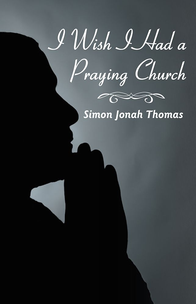 I Wish I Had A Praying Church