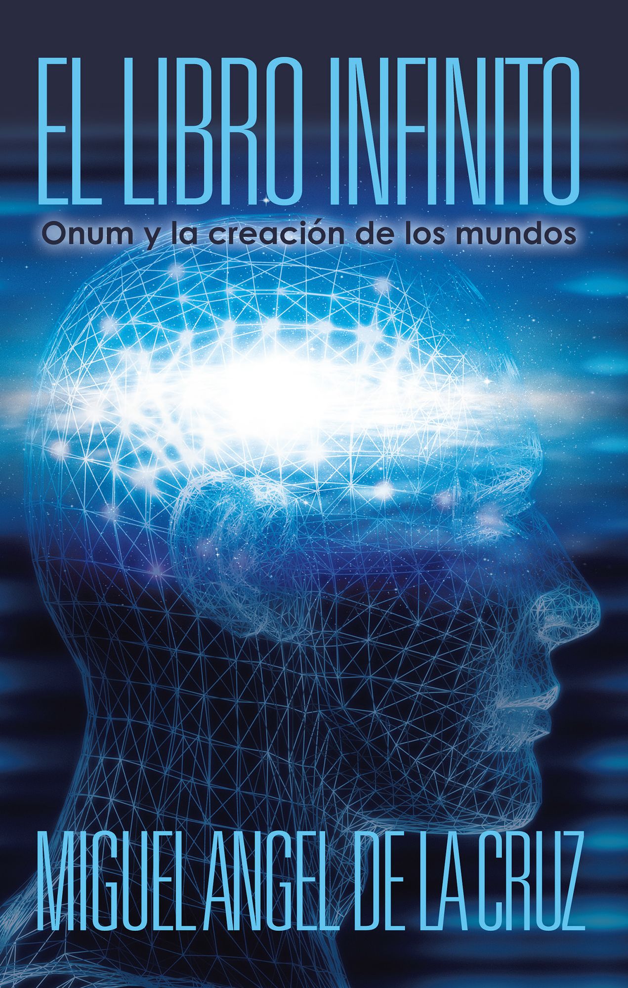 El Libro Infinito: Onum Y La Creacion De Los Mundos