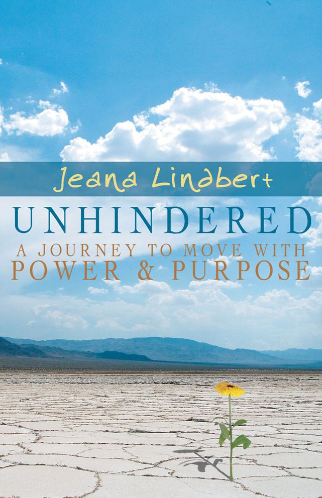 Unhindered: A Journey to Move with Power and Purpose