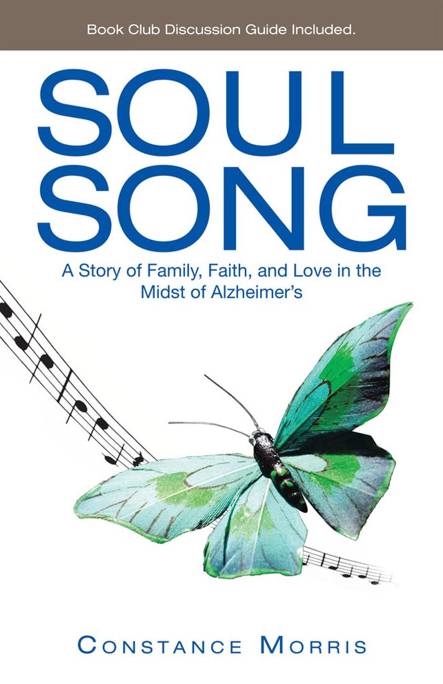 Soul Song: A Story of Family, Faith, and Love in the Midst of Alzheimer's