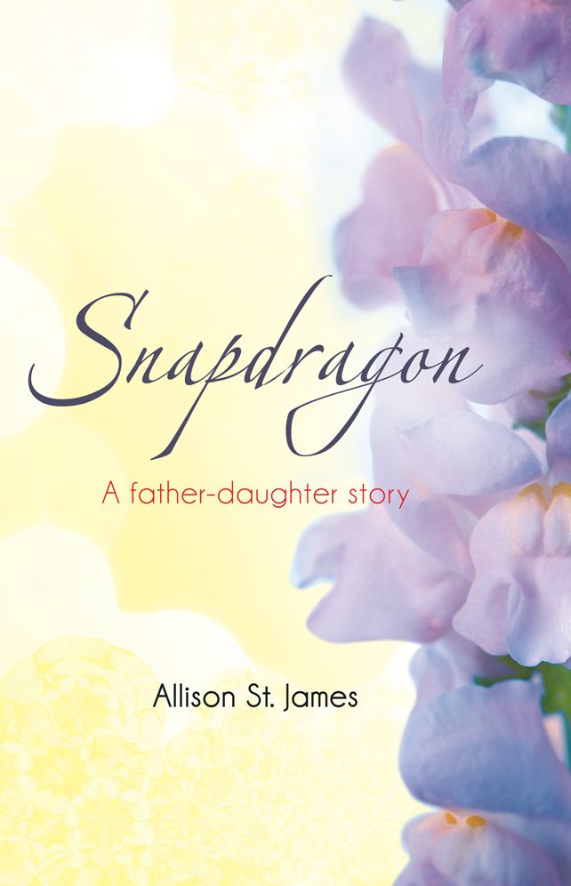 Snapdragon: A father-daughter story