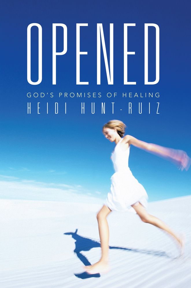 Opened: God's Promises of Healing