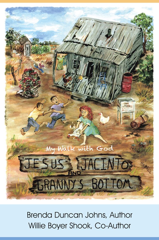 Jesus, Jacinto, and Granny's Bottom: My Walk with God
