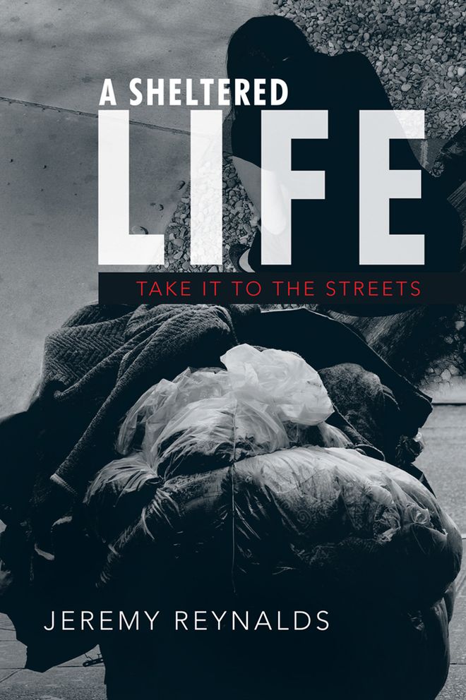 A Sheltered Life: Take It to The Streets