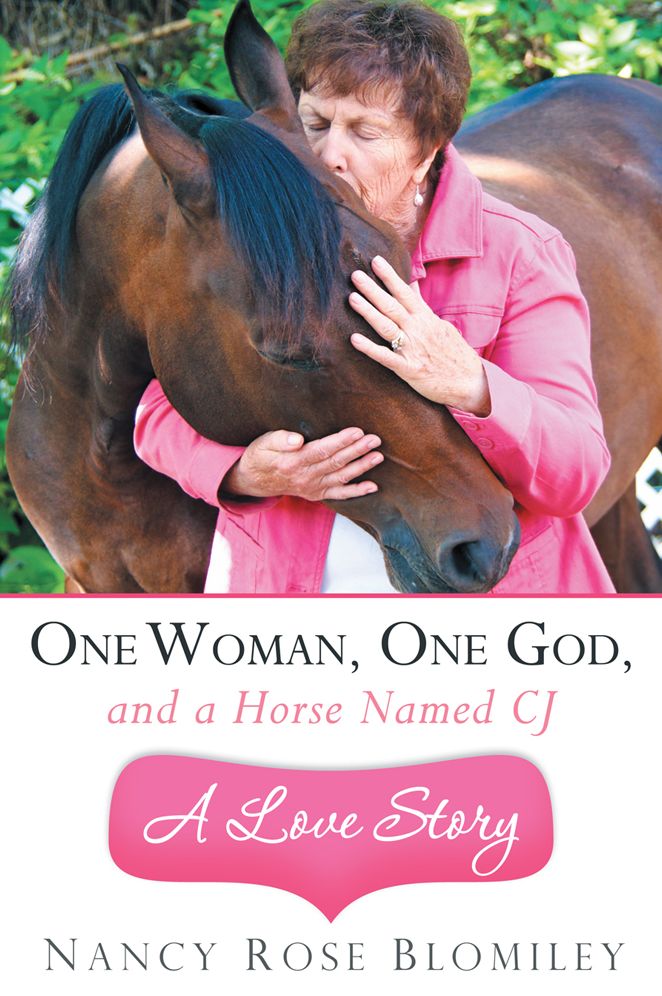 One Woman, One God, and a Horse Named CJ - A Love Story
