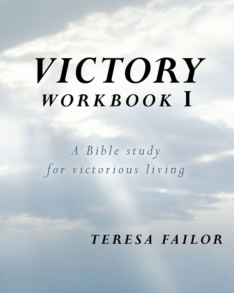 Victory Workbook I: A Bible study for victorious living