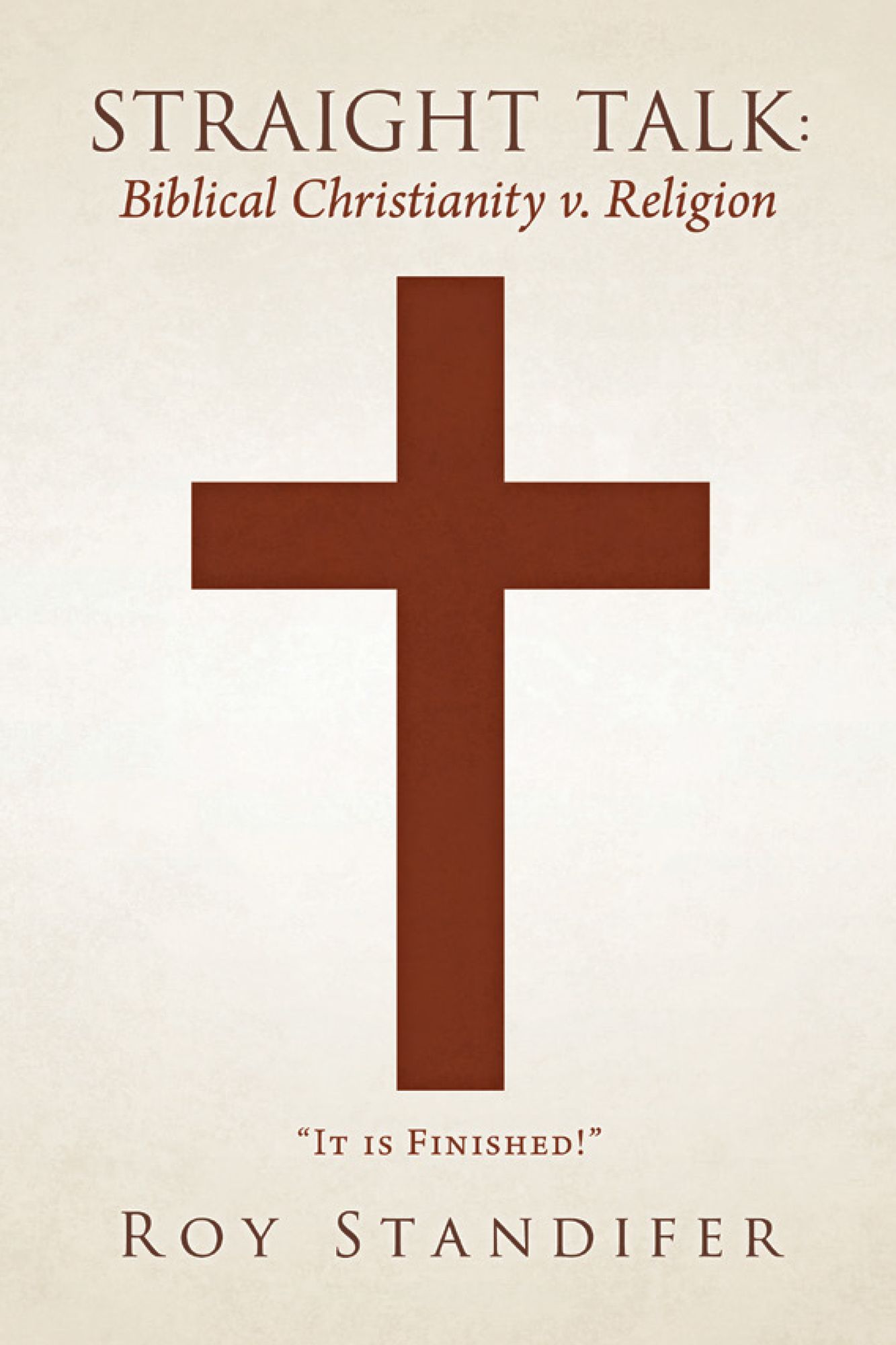 Straight Talk: Biblical Christianity v. Religion